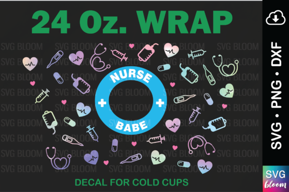 24oz. Nurse Babe Tumbler Full Wrap SVG