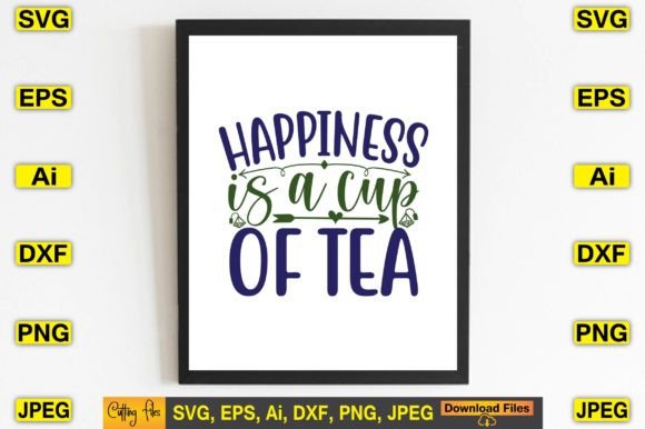 Happiness is a Cup of Tea SVG Design