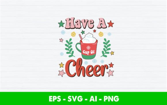 Have a Cup of Cheer SVG Christmas