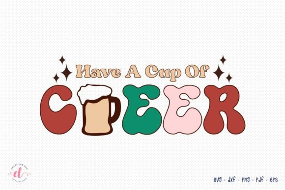 Have a Cup of Cheer SVG – Christmas SVG