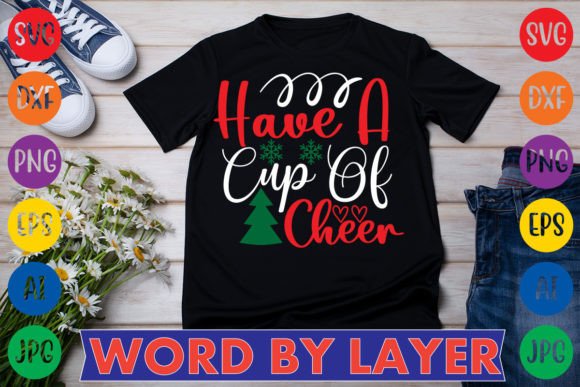 Have a Cup of Cheer SVG Design